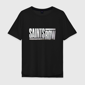 Мужская футболка хлопок Oversize с принтом Saints Row   shooter   video game в Тюмени, 100% хлопок | свободный крой, круглый ворот, “спинка” длиннее передней части | Тематика изображения на принте: 