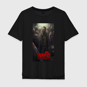 Мужская футболка хлопок Oversize с принтом zombie    dead  island 2 в Петрозаводске, 100% хлопок | свободный крой, круглый ворот, “спинка” длиннее передней части | 