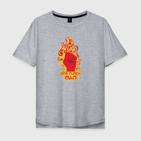 Мужская футболка хлопок Oversize с принтом Ванпанчмен кулак и огонь в Новосибирске, 100% хлопок | свободный крой, круглый ворот, “спинка” длиннее передней части | 