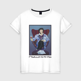 Женская футболка хлопок с принтом Пушкин с вином , 100% хлопок | прямой крой, круглый вырез горловины, длина до линии бедер, слегка спущенное плечо | 