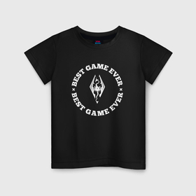 Детская футболка хлопок с принтом Символ Skyrim и круглая надпись best game ever в Санкт-Петербурге, 100% хлопок | круглый вырез горловины, полуприлегающий силуэт, длина до линии бедер | 