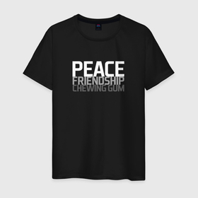Мужская футболка хлопок с принтом Peace, friendship, chewing gum в Белгороде, 100% хлопок | прямой крой, круглый вырез горловины, длина до линии бедер, слегка спущенное плечо. | 
