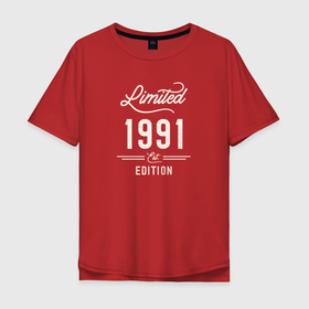 Мужская футболка хлопок Oversize с принтом 1991 ограниченный выпуск в Курске, 100% хлопок | свободный крой, круглый ворот, “спинка” длиннее передней части | 
