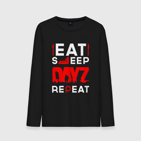 Мужской лонгслив хлопок с принтом Надпись eat sleep DayZ repeat в городе Новоалтайск, 100% хлопок |  | 