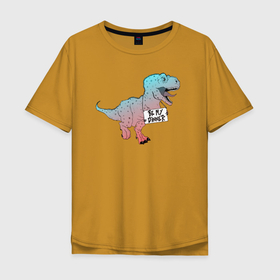Мужская футболка хлопок Oversize с принтом Голодный динозавр в Санкт-Петербурге, 100% хлопок | свободный крой, круглый ворот, “спинка” длиннее передней части | 