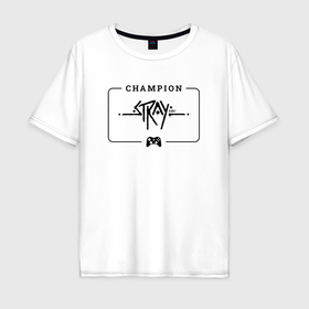 Мужская футболка хлопок Oversize с принтом Stray gaming champion: рамка с лого и джойстиком , 100% хлопок | свободный крой, круглый ворот, “спинка” длиннее передней части | 