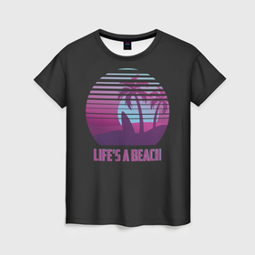 Женская футболка 3D с принтом Lifes a beach в Петрозаводске, 100% полиэфир ( синтетическое хлопкоподобное полотно) | прямой крой, круглый вырез горловины, длина до линии бедер | Тематика изображения на принте: 