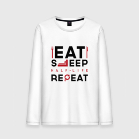 Мужской лонгслив хлопок с принтом Надпись: eat sleep Half Life repeat , 100% хлопок |  | Тематика изображения на принте: 