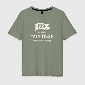 Мужская футболка хлопок Oversize с принтом 1991 подлинный винтаж   оригинальные детали в Кировске, 100% хлопок | свободный крой, круглый ворот, “спинка” длиннее передней части | 