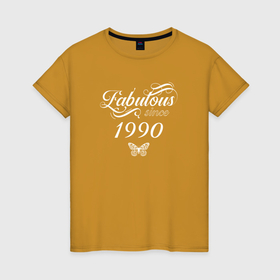 Женская футболка хлопок с принтом Fabulous since 1990 в Новосибирске, 100% хлопок | прямой крой, круглый вырез горловины, длина до линии бедер, слегка спущенное плечо | 