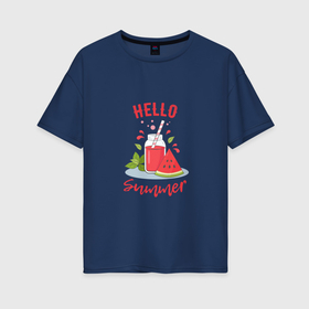 Женская футболка хлопок Oversize с принтом Hello summer и сочный смузи из арбуза с базиликом в Петрозаводске, 100% хлопок | свободный крой, круглый ворот, спущенный рукав, длина до линии бедер
 | 