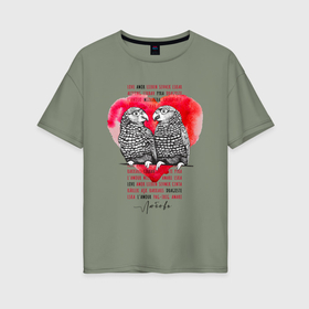Женская футболка хлопок Oversize с принтом Любовь Love Amore в Белгороде, 100% хлопок | свободный крой, круглый ворот, спущенный рукав, длина до линии бедер
 | 