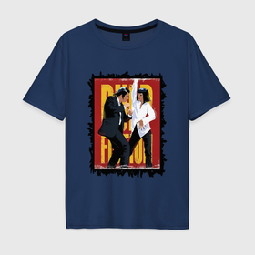 Мужская футболка хлопок Oversize с принтом Криминальное чтиво   танец в Тюмени, 100% хлопок | свободный крой, круглый ворот, “спинка” длиннее передней части | 