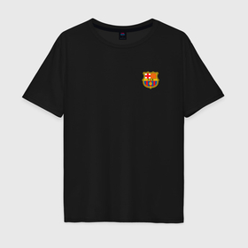 Мужская футболка хлопок Oversize с принтом ФК Барселона эмблема в Петрозаводске, 100% хлопок | свободный крой, круглый ворот, “спинка” длиннее передней части | 