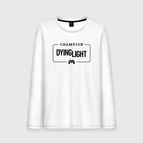 Мужской лонгслив хлопок с принтом Dying Light gaming champion: рамка с лого и джойстиком , 100% хлопок |  | 