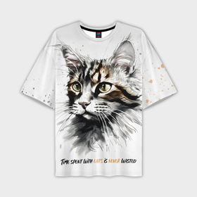 Мужская футболка oversize 3D с принтом Время с кошкой никогда не потрачено зря в Екатеринбурге,  |  | 