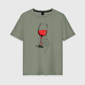 Женская футболка хлопок Oversize с принтом Бокал красного вина в Петрозаводске, 100% хлопок | свободный крой, круглый ворот, спущенный рукав, длина до линии бедер
 | Тематика изображения на принте: 