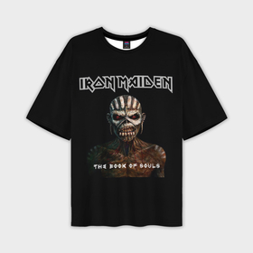 Мужская футболка oversize 3D с принтом Iron Maiden   the book of souls в Курске,  |  | Тематика изображения на принте: 