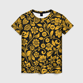 Женская футболка 3D с принтом Золотая хохлома в Петрозаводске, 100% полиэфир ( синтетическое хлопкоподобное полотно) | прямой крой, круглый вырез горловины, длина до линии бедер | 