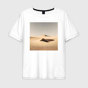 Мужская футболка хлопок Oversize с принтом Пустыня   минимализм   нейросеть , 100% хлопок | свободный крой, круглый ворот, “спинка” длиннее передней части | 