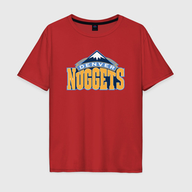 Мужская футболка хлопок Oversize с принтом Denver Nuggets в Кировске, 100% хлопок | свободный крой, круглый ворот, “спинка” длиннее передней части | 