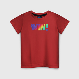 Детская футболка хлопок с принтом Разноцветная надпись win в Белгороде, 100% хлопок | круглый вырез горловины, полуприлегающий силуэт, длина до линии бедер | 