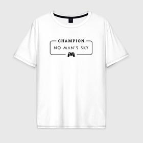 Мужская футболка хлопок Oversize с принтом No Mans Sky gaming champion: рамка с лого и джойстиком в Кировске, 100% хлопок | свободный крой, круглый ворот, “спинка” длиннее передней части | 