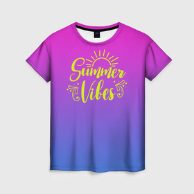 Женская футболка 3D с принтом summer vibe градиент , 100% полиэфир ( синтетическое хлопкоподобное полотно) | прямой крой, круглый вырез горловины, длина до линии бедер | 