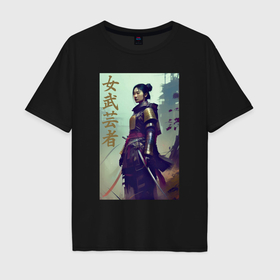 Мужская футболка хлопок Oversize с принтом Онна бугэйся   девушка самурай в Санкт-Петербурге, 100% хлопок | свободный крой, круглый ворот, “спинка” длиннее передней части | 