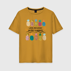 Женская футболка хлопок Oversize с принтом меньше понедельников, больше лета в Тюмени, 100% хлопок | свободный крой, круглый ворот, спущенный рукав, длина до линии бедер
 | 