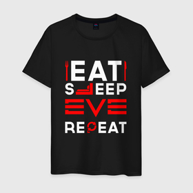 Мужская футболка хлопок с принтом Надпись eat sleep EVE repeat , 100% хлопок | прямой крой, круглый вырез горловины, длина до линии бедер, слегка спущенное плечо. | 