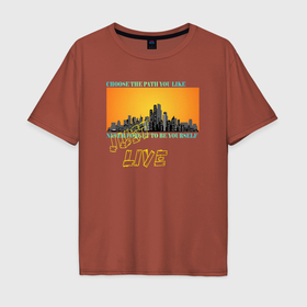 Мужская футболка хлопок Oversize с принтом Просто живи Just live в Екатеринбурге, 100% хлопок | свободный крой, круглый ворот, “спинка” длиннее передней части | Тематика изображения на принте: 