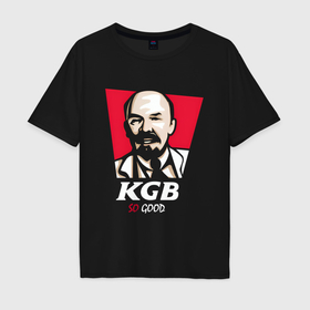 Мужская футболка хлопок Oversize с принтом Ленин KGB so good в Тюмени, 100% хлопок | свободный крой, круглый ворот, “спинка” длиннее передней части | Тематика изображения на принте: 
