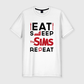 Мужская футболка хлопок Slim с принтом Надпись: eat sleep The Sims repeat в Новосибирске, 92% хлопок, 8% лайкра | приталенный силуэт, круглый вырез ворота, длина до линии бедра, короткий рукав | Тематика изображения на принте: 