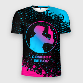Мужская футболка 3D Slim с принтом Cowboy Bebop   neon gradient в Петрозаводске, 100% полиэстер с улучшенными характеристиками | приталенный силуэт, круглая горловина, широкие плечи, сужается к линии бедра | Тематика изображения на принте: 