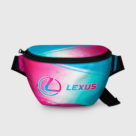 Поясная сумка 3D с принтом Lexus neon gradient style: надпись и символ в Санкт-Петербурге, 100% полиэстер | плотная ткань, ремень с регулируемой длиной, внутри несколько карманов для мелочей, основное отделение и карман с обратной стороны сумки застегиваются на молнию | 