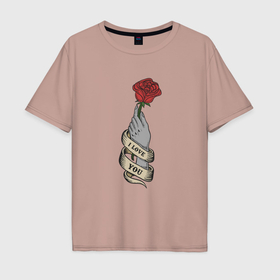 Мужская футболка хлопок Oversize с принтом Рука с розой я люблю тебя в Белгороде, 100% хлопок | свободный крой, круглый ворот, “спинка” длиннее передней части | Тематика изображения на принте: 