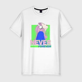 Мужская футболка хлопок Slim с принтом Девушка в наушниках never forever в Тюмени, 92% хлопок, 8% лайкра | приталенный силуэт, круглый вырез ворота, длина до линии бедра, короткий рукав | Тематика изображения на принте: 
