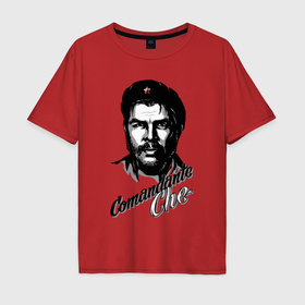 Мужская футболка хлопок Oversize с принтом Comandante Che Guevara в Кировске, 100% хлопок | свободный крой, круглый ворот, “спинка” длиннее передней части | 