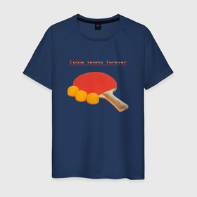 Мужская футболка хлопок с принтом Table tennnis forever в Кировске, 100% хлопок | прямой крой, круглый вырез горловины, длина до линии бедер, слегка спущенное плечо. | 