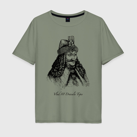 Мужская футболка хлопок Oversize с принтом Влад Дракула в Белгороде, 100% хлопок | свободный крой, круглый ворот, “спинка” длиннее передней части | 