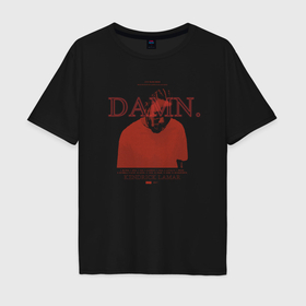 Мужская футболка хлопок Oversize с принтом Kendrick Lamar DAMN. album , 100% хлопок | свободный крой, круглый ворот, “спинка” длиннее передней части | 