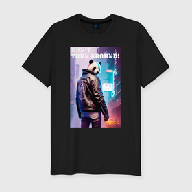 Мужская футболка хлопок Slim с принтом Dont turn around   cool panda   motto в Новосибирске, 92% хлопок, 8% лайкра | приталенный силуэт, круглый вырез ворота, длина до линии бедра, короткий рукав | Тематика изображения на принте: 