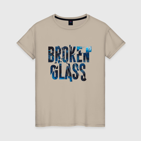Женская футболка хлопок с принтом broken glass в Петрозаводске, 100% хлопок | прямой крой, круглый вырез горловины, длина до линии бедер, слегка спущенное плечо | 