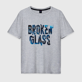 Мужская футболка хлопок Oversize с принтом broken glass в Кировске, 100% хлопок | свободный крой, круглый ворот, “спинка” длиннее передней части | Тематика изображения на принте: 