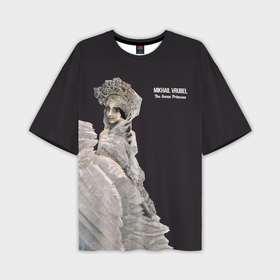 Мужская футболка oversize 3D с принтом Михаил Врубель Царевна лебедь в Белгороде,  |  | Тематика изображения на принте: 