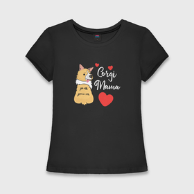 Женская футболка хлопок Slim с принтом Корги мама: corgi mama в Курске,  |  | 