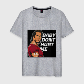 Мужская футболка хлопок с принтом Baby dont hurt me   Mike OHearn Meme , 100% хлопок | прямой крой, круглый вырез горловины, длина до линии бедер, слегка спущенное плечо. | Тематика изображения на принте: 