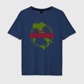 Мужская футболка хлопок Oversize с принтом Сделано в Италии в Тюмени, 100% хлопок | свободный крой, круглый ворот, “спинка” длиннее передней части | 
