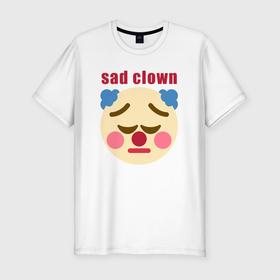 Мужская футболка хлопок Slim с принтом Sad clown в Белгороде, 92% хлопок, 8% лайкра | приталенный силуэт, круглый вырез ворота, длина до линии бедра, короткий рукав | Тематика изображения на принте: 